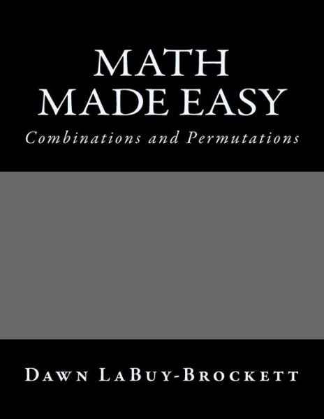 Cover for Dawn Labuy-brockett · Math Made Easy: Combinations and Permutations (Paperback Book) (2013)