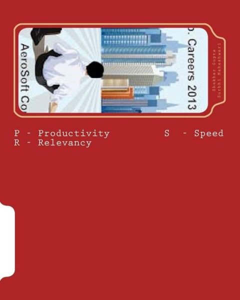 Cover for Surbhi Maheshwari Ms · P - Productivity S - Speed R - Relevancy: a Handbook for Future Managers and Engineers (Paperback Book) (2013)