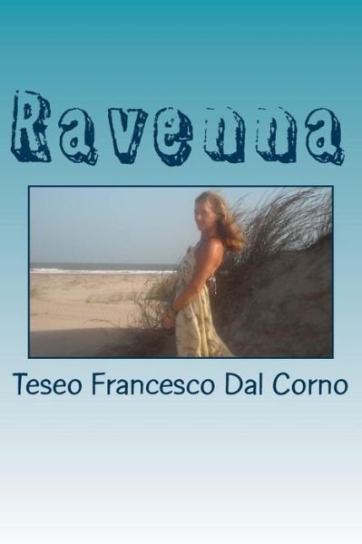 Cover for Teseo Francesco Dal Corno · Ravenna (Paperback Book) (2013)