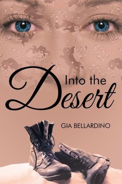 Cover for Gia Bellardino · Into the Desert (Pocketbok) (2014)