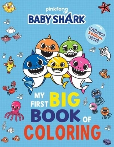 Cover for Pinkfong · Baby Shark: My First Big Book of Coloring (Paperback Bog) (2019)