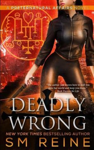 Cover for S M Reine · Deadly Wrong (Paperback Bog) (2014)