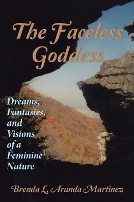 Cover for Brenda  L. Aranda Martinez · The Faceless Goddess (Pocketbok) (2016)