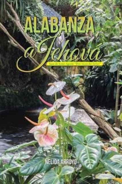 Cover for Nelida Arroyo · Alabanza a Jehova (Paperback Bog) (2017)