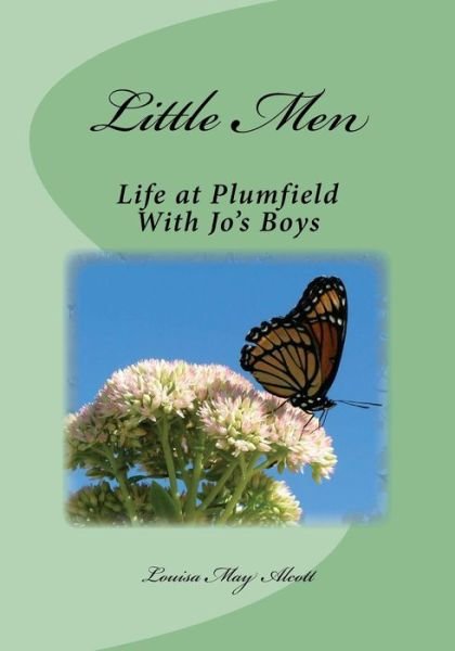 Cover for Louisa May Alcott · Little Men: Life at Plumfield with Jo's Boys (Paperback Book) (2015)