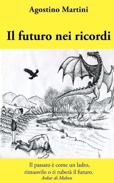 Cover for Agostino Martini · Il Futuro Nei Ricordi (Paperback Book) (2015)