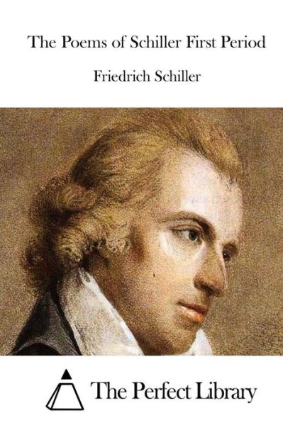 Cover for Friedrich Schiller · The Poems of Schiller First Period (Paperback Book) (2015)