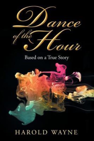 Cover for Harold Wayne · Dance of the Hour (Paperback Book) (2016)