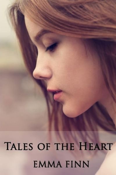 Cover for Emma Finn · Tales of the Heart (Paperback Book) (2015)