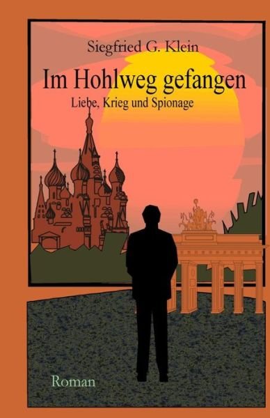 Cover for S G Klein · Im Hohlweg gefangen (Taschenbuch) (2015)