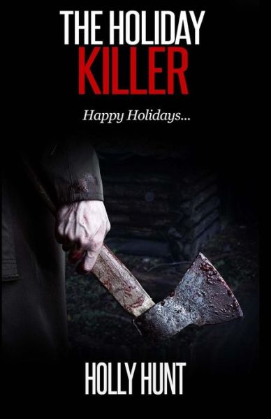 Cover for Holly Hunt · The Holiday Killer (Paperback Book) (2015)