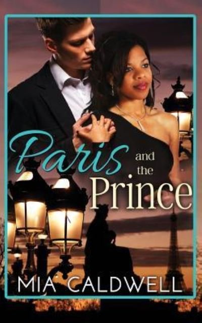 Cover for Mia Caldwell · Paris and the Prince (Paperback Bog) (2016)