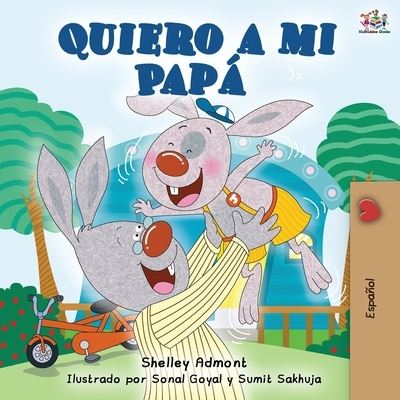 Cover for Shelley Admont · Quiero a mi Papa (Paperback Book) (2019)