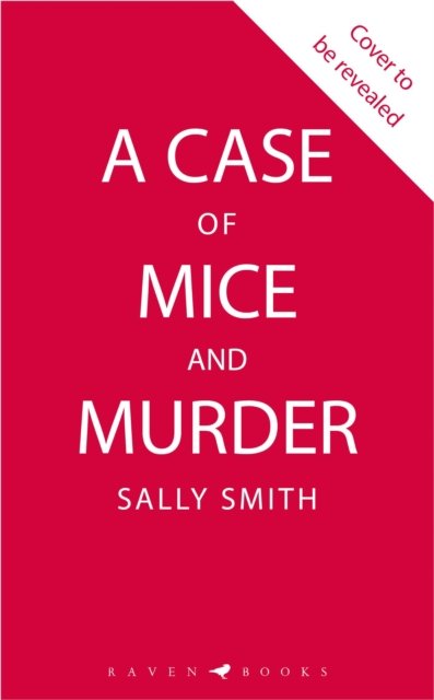Cover for Sally Smith · A Case of Mice and Murder: 'A delight from start to finish' Sunday Times - The Trials of Gabriel Ward (Hardcover Book) (2024)