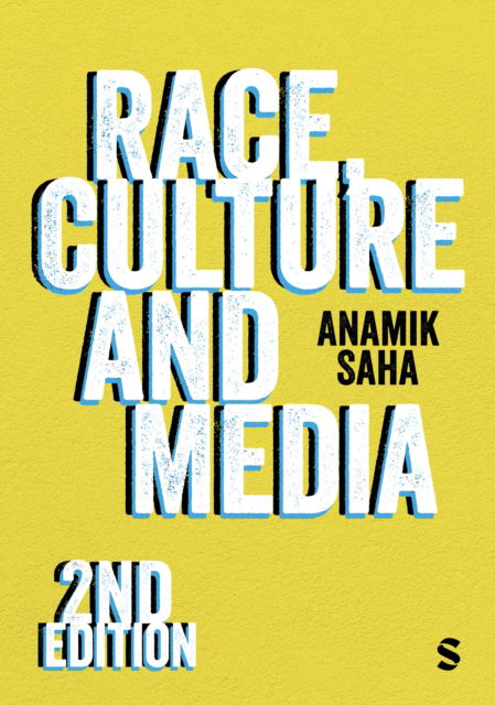 Cover for Anamik Saha · Race, Culture and Media (Hardcover Book) [2 Revised edition] (2025)