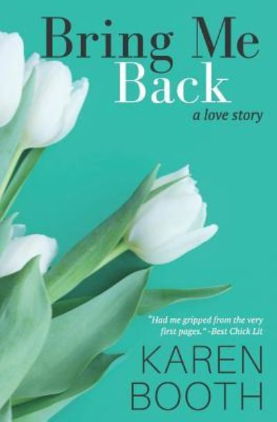 Cover for Karen Booth · Bring Me Back (Paperback Book) (2016)