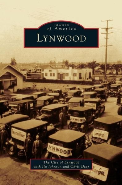 Cover for City of Lynwood · Lynwood (Hardcover Book) (2012)
