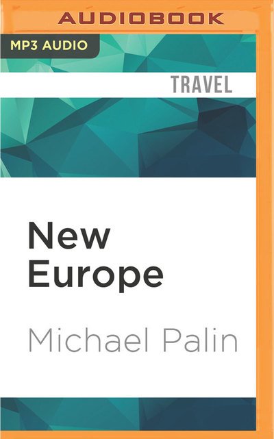 Cover for Michael Palin · New Europe (CD) (2016)