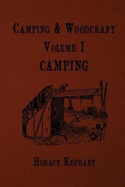 Cover for Horace Kephart · Camping and Woodcraft (Paperback Book) (2016)