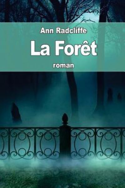 Cover for Ann Ward Radcliffe · La Foret (Paperback Book) (2016)