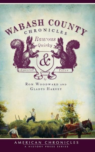 Cover for Ron Woodward · Wabash County Chronicles (Hardcover Book) (2010)