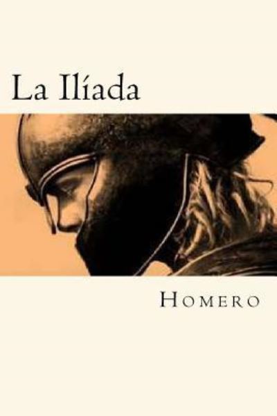 Cover for Homero · La Iliada (Worldwide Classics) (Spanish Edition) (Paperback Book) [Spanish edition] (2016)