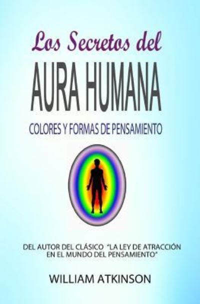 Cover for William Atkinson · El Aura Humana : (Paperback Book) (2017)