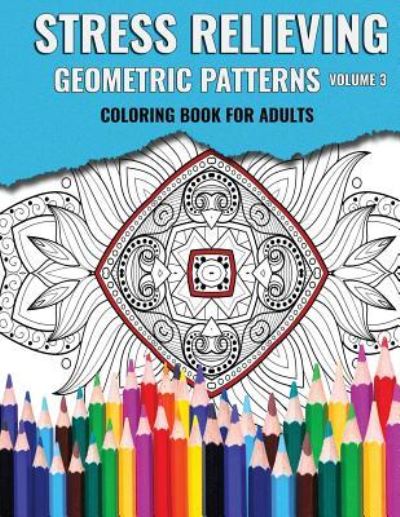 Cover for Auspix Designs · Stress Relieving Geometric Patterns (Paperback Book) (2017)