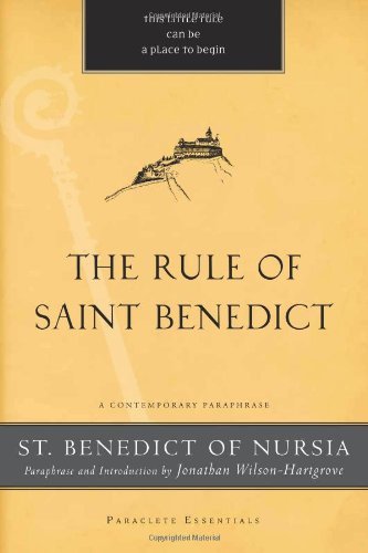 Cover for St. Benedict of Nursia · The Rule of Saint Benedict: A Contemporary Paraphrase - Paraclete Essentials (Taschenbuch) (2012)