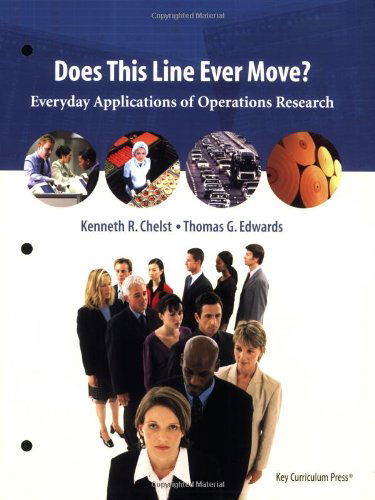 Cover for Thomas G. Edwards · Does This Line Ever Move?: Everyday Applications of Operations Research (Paperback Book) (2004)