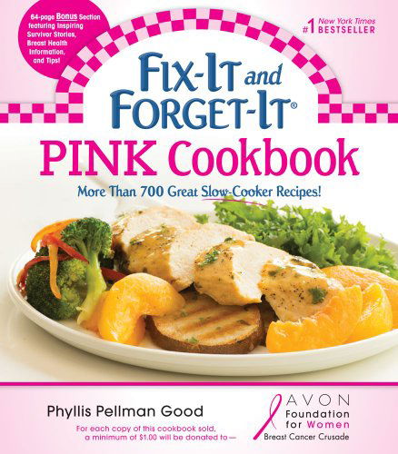 Cover for Phyllis Good · Fix-It and Forget-It Pink Cookbook: More Than 700 Great Slow-Cooker Recipes! (Pocketbok) [Original edition] (2012)