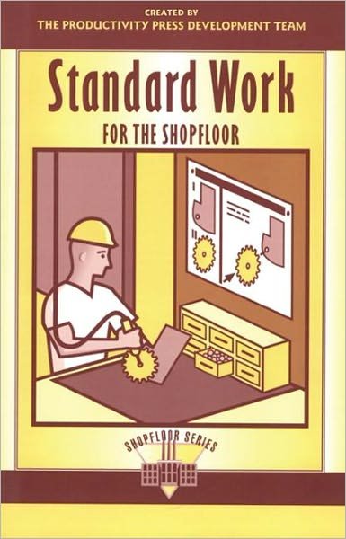 Cover for Productivity Press Development Team · Standard Work for the Shopfloor - The Shopfloor Series (Paperback Book) (2002)