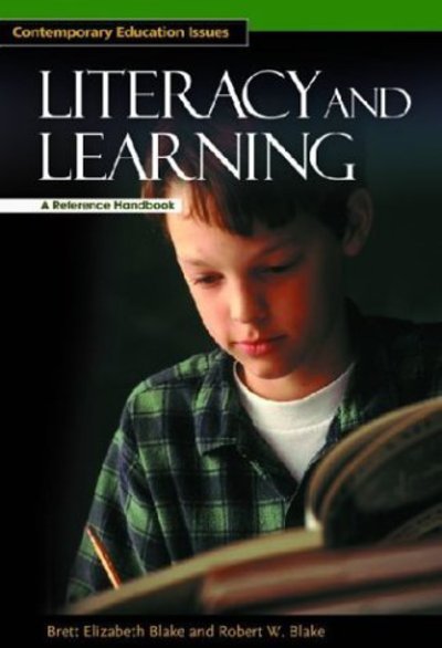 Cover for Brett Elizabeth Blake · Literacy and Learning: A Reference Handbook - Contemporary Education Issues (Hardcover Book) [Annotated edition] (2002)