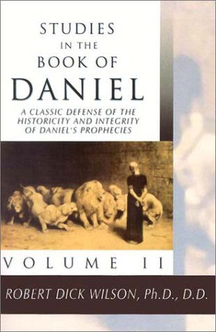 Cover for Robert Dick Wilson · Studies in the Book of Daniel (2 Volumes) (Paperback Book) (2002)