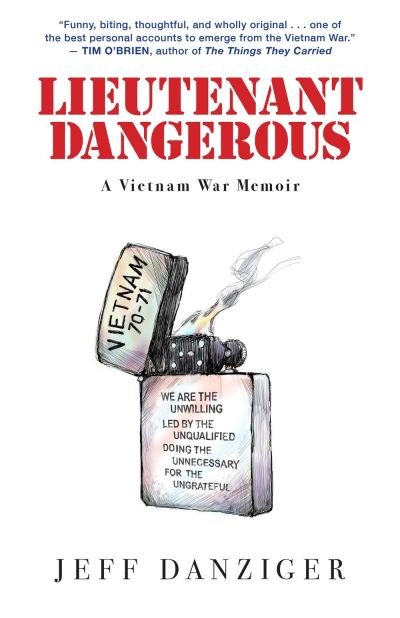 Cover for Jeff Danziger · Lieutenant Dangerous: A Vietnam War Memoir (Paperback Book) (2021)