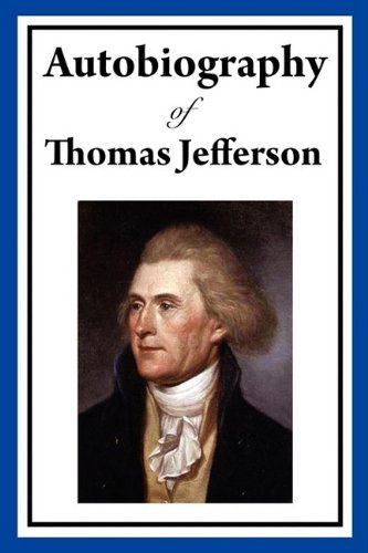 Cover for Thomas Jefferson · Autobiography of Thomas Jefferson (Taschenbuch) (2009)