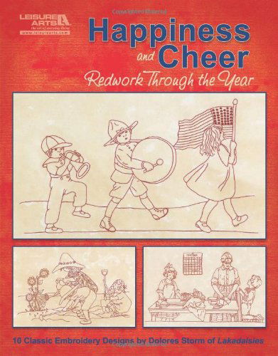 Cover for Dolores Storm · Happiness and Cheer, Redwork Through the (Leisure Arts #5275) (Paperback Book) (2010)