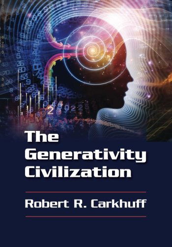 Cover for Robert R. Carkhuff Ph.d. · The Generativity Civilization (Paperback Book) (2014)