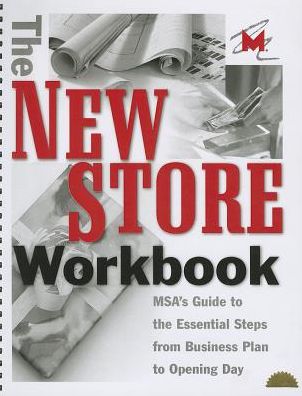 Cover for Museum Store Association · The New Store Workbook, Revised Edition: MSA's Guide to the Essential Steps from Business Plan to Opening Day - Museum Store Association (Paperback Book) (2014)