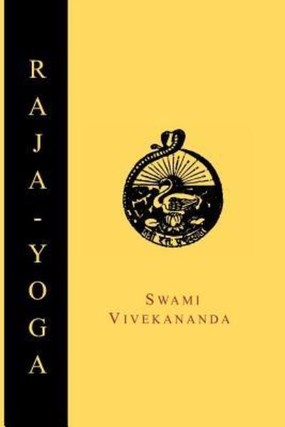 Cover for Swami Vivekananda · Raja-Yoga; Or, Conquering the Internal Nature (Paperback Book) (2012)