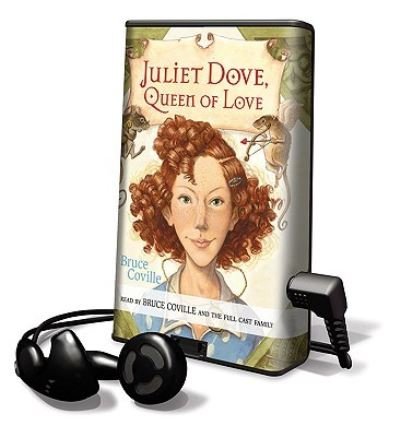 Cover for Bruce Coville · Juliet Dove, Queen of Love (N/A) (2009)
