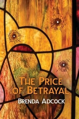 Cover for Brenda Adcock · The Price of Betrayal (Taschenbuch) (2021)