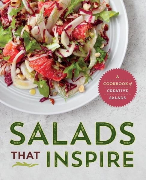 Cover for Rockridge Press · Salads That Inspire: a Cookbook of Creative Salads (Pocketbok) (2015)