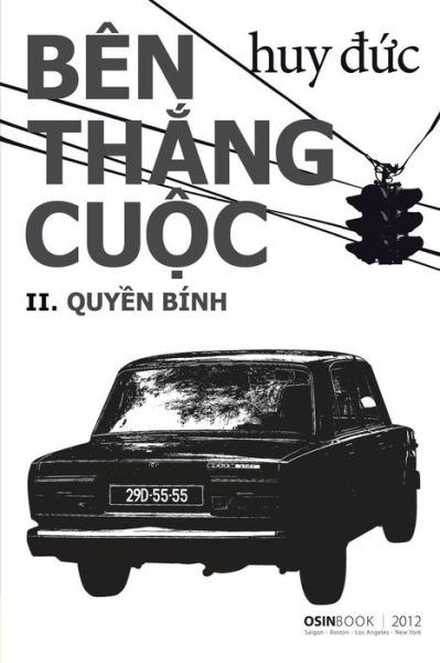 Cover for Huy Duc · Ben Thang Cuoc: Quyen Binh (Paperback Book) [Vietnamese, 1 edition] (2012)