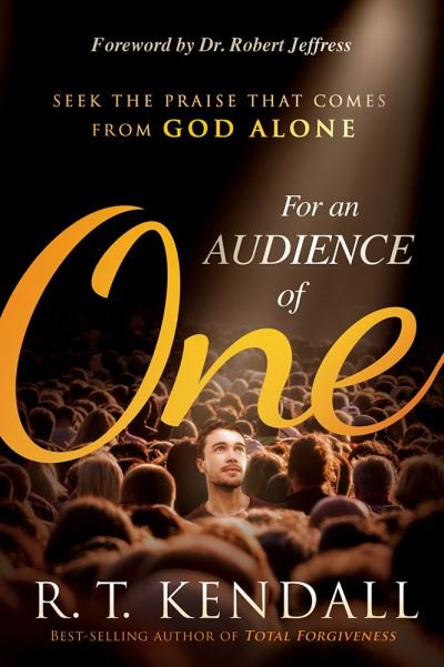 Cover for R. T. Kendall · For an Audience of One (Book) (2020)
