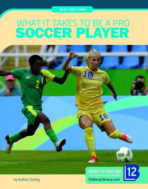 Cover for Kaitlyn Duling · What It Takes to Be a Pro Soccer Player (Book) (2020)