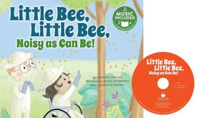 Cover for Charles Ghigna · Little Bee, Little Bee, Noisy As Can Be! (Book) (2017)