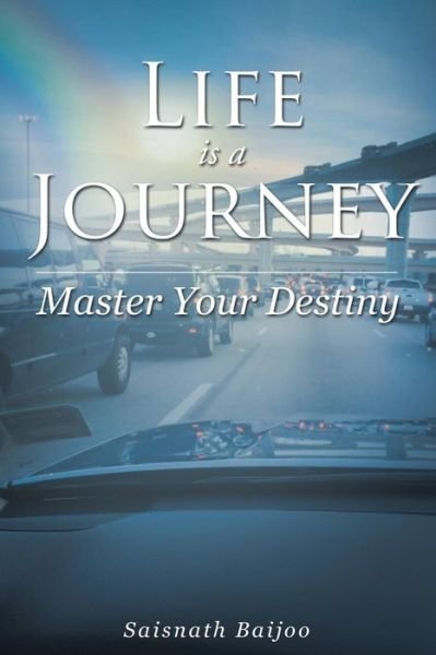 Cover for Saisnath Baijoo · Life is a Journey (Paperback Book) (2015)