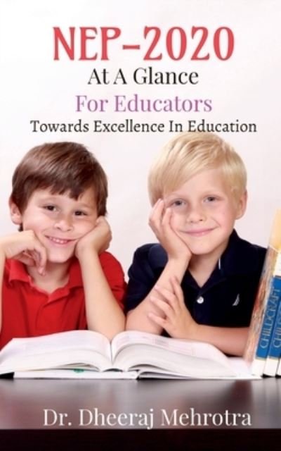 NEP 2020- At a Glance for Educators - Dheeraj Mehrotra - Livros - Notion Press - 9781638062738 - 27 de janeiro de 2021