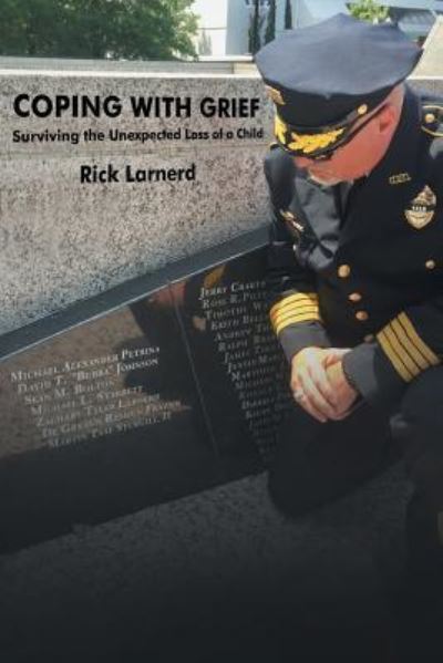 Cover for Rick Larnerd · Coping with Grief: Surviving the Unexpected Loss of a Child (Paperback Book) (2019)